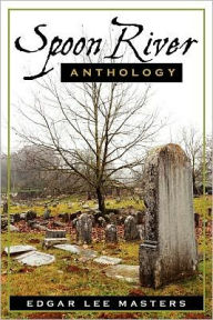 Title: Spoon River Anthology, Author: Edgar Lee Masters