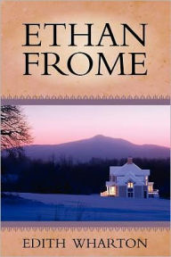 Title: Ethan Frome, Author: Edith Wharton