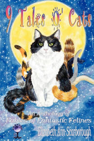 Title: 9 Tales O' Cats, Author: Elizabeth Ann Scarborough