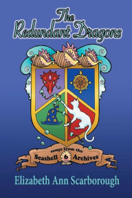 Title: The Redundant Dragons, Author: Elizabeth Ann Scarborough