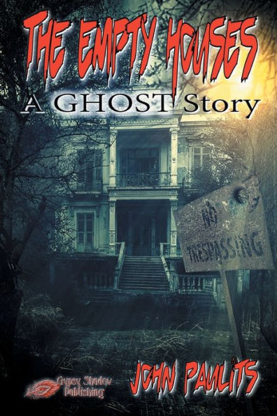 The Empty Houses: A Ghost Story