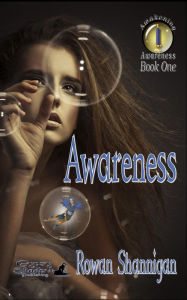 Title: Awareness, Author: Rowan Shannigan