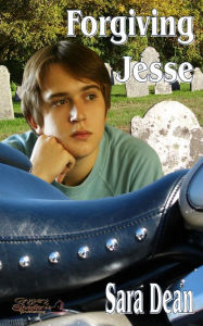 Title: Forgiving Jesse, Author: Sara Dean