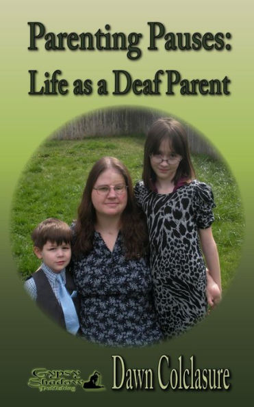 Parenting Pauses: Life as a Deaf Parent