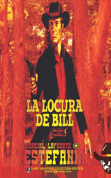 La locura de Bill (Colecciï¿½n Oeste)