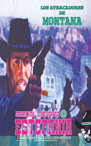 Los atracadores de Montana (Colecciï¿½n Oeste)