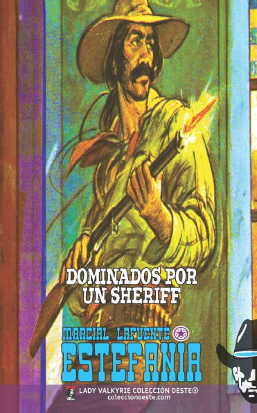 Dominados por un sheriff (Colecciï¿½n Oeste)