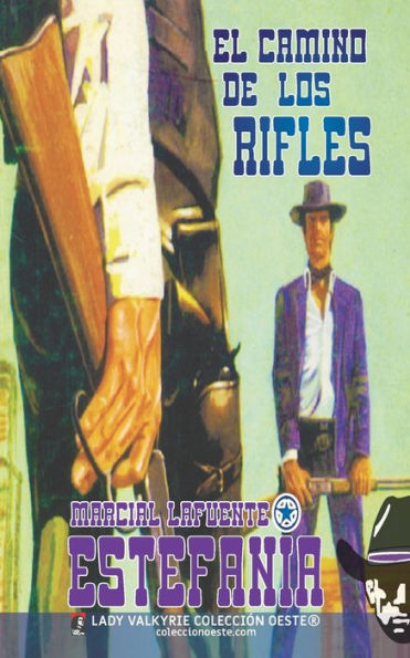 El camino de los rifles (Colecciï¿½n Oeste)