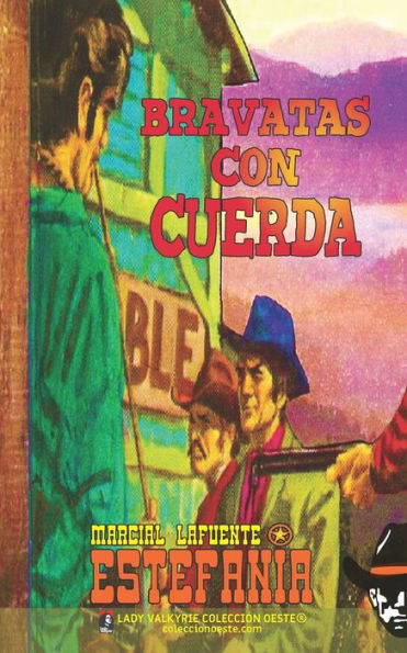 Bravatas con cuerda (Colección Oeste)