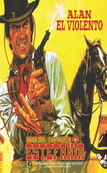 Alan El Violento (Colecciï¿½n Oeste)