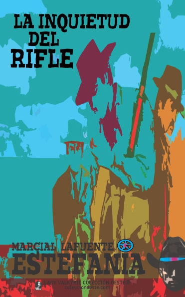 La inquietud del rifle (Colecciï¿½n Oeste)