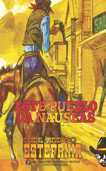 Este pueblo da nï¿½useas (Colecciï¿½n Oeste)