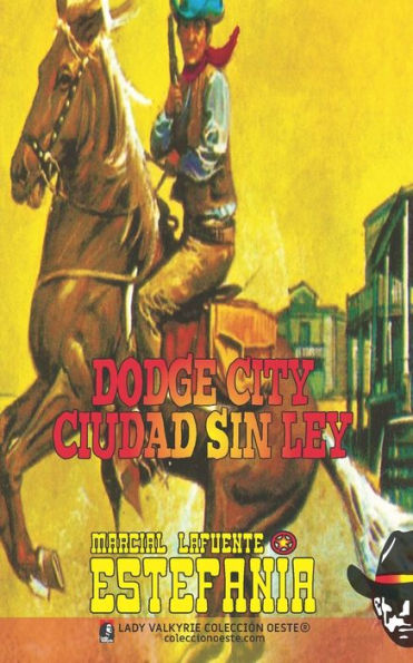 Dodge City, ciudad sin ley (Colecciï¿½n Oeste)