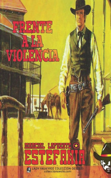 Frente a la violencia (Colecciï¿½n Oeste)