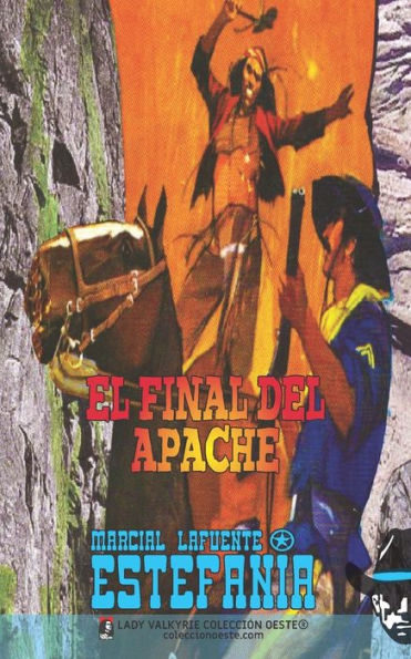 El final del Apache (Colecciï¿½n Oeste)
