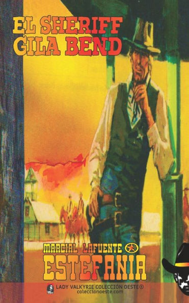 El sheriff Gila Bend (Colecciï¿½n Oeste)