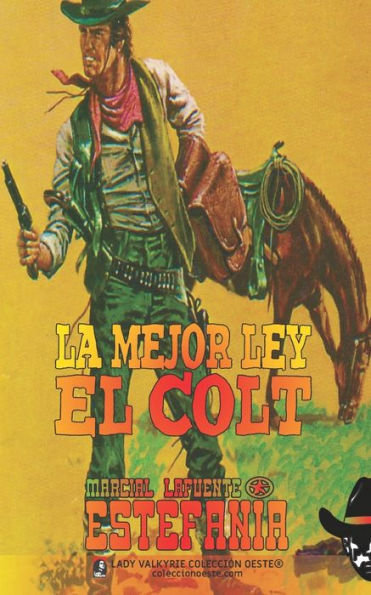 La mejor ley el Colt (Colecciï¿½n Oeste)