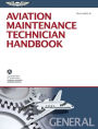 Aviation Maintenance Technician Handbook-General: FAA-H-8083-30