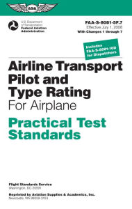 Title: Airline Transport Pilot and Type Rating Practical Test Standards for Airplane (2024): FAA-S-8081-5F and FAA-S-8081-10D, Author: Federal Aviation Administration (FAA)