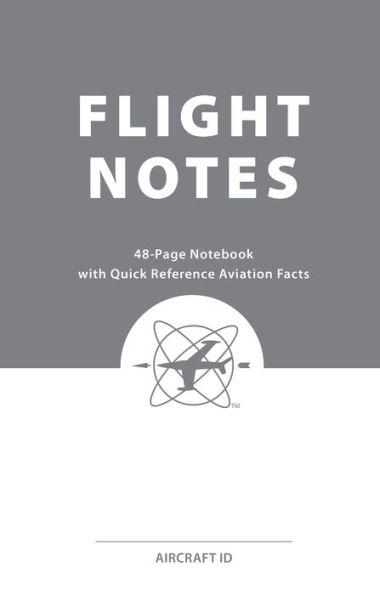 Flight Notes: 3-Pack Notebooks with Quick Reference Aviation Facts