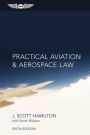 Practical Aviation & Aerospace Law / Edition 6