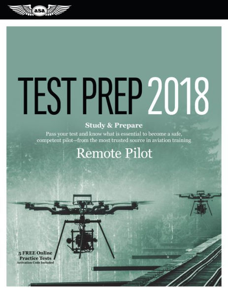 Remote Pilot Test Prep 2018: Study & Prepare
