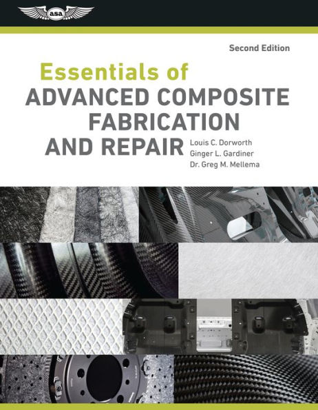 Essentials of Advanced Composite Fabrication & Repair / Edition 2