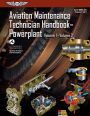 Aviation Maintenance Technician Handbook: Powerplant (2023): FAA-H-8083-32A