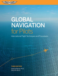 Free english ebook download pdf Global Navigation for Pilots: International Flight Techniques and Procedures (English literature) 9781619548893 PDB