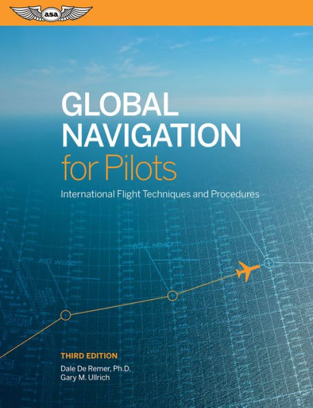 Global Navigation for Pilots: International Flight Techniques and Procedures