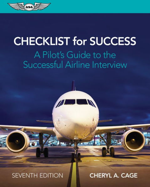 Checklist for Success: A Pilot's Guide to the Successful Airline Interview