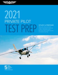 E book download gratis Private Pilot Test Prep 2021: Study & Prepare: Pass your test and know what is essential to become a safe, competent pilot from the most trusted source in aviation training 