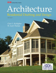 Title: Architecture: Residential Drafting and Design / Edition 11, Author: Clois E. Kicklighter Ed. D.