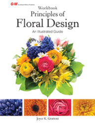 Title: Principles of Floral Design: An Illustrated Guide, Author: Joyce K. Grattoni