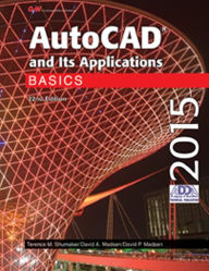 Title: AutoCAD and Its Applications Basics 2015, Author: Terence M. Shumaker