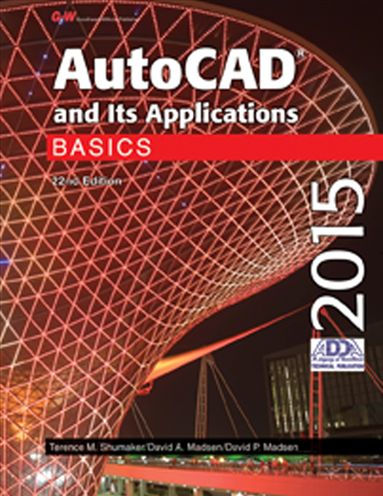 AutoCAD and Its Applications Basics 2015 / Edition 22 by Terence M ...