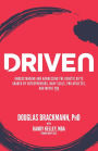 Driven: Understanding and Harnessing the Genetic Gifts Shared by Entrepreneurs, Navy SEALs, Pro Athletes, and Maybe YOU