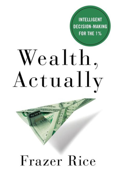 Wealth, Actually: Intelligent Decision-Making for the 1%