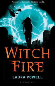 Title: Witch Fire, Author: Laura Powell