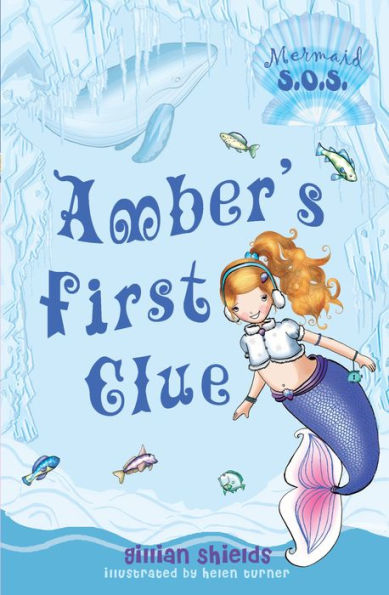 Amber's First Clue (Mermaid S.O.S. Series #7)