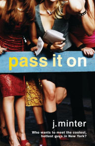 Title: Pass It On: An Insiders Novel, Author: J. Minter