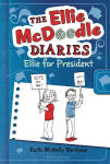 Alternative view 1 of Ellie for President (Ellie McDoodle Diaries Series)