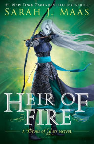 Title: Heir of Fire (Throne of Glass Series #3), Author: Sarah J. Maas