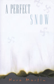 Title: A Perfect Snow, Author: Nora Martin