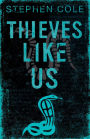 Thieves Like Us: Rejacketed