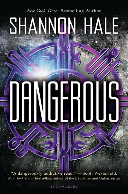 Dangerous by Shannon Hale | NOOK Book (eBook) | Barnes & Noble®