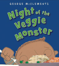 Title: Night of the Veggie Monster, Author: George McClements