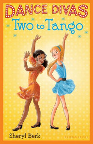 Title: Dance Divas: Two to Tango, Author: Sheryl Berk