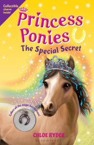 Title: The Special Secret (Princess Ponies Series #3), Author: Chloe Ryder