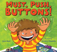 Title: Must. Push. Buttons!, Author: Jason Good